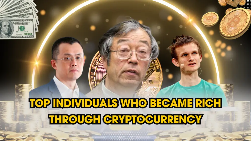 Top Individuals Who Became Rich Through Cryptocurrency